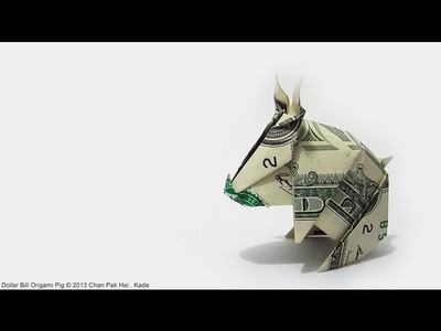 How to fold Dollar Bill Origami Pig 紙幣摺紙豬教學 ( Kade Chan )