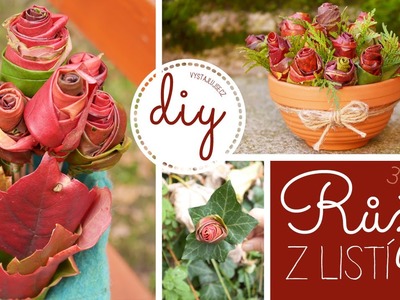 Podzimní dekorace #2 | Jak si vyrobit růže z podzimního listí | DIY Fall Room Decor
