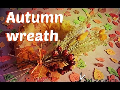 Podzimní věnec z listí (Autumn wreath) DiY