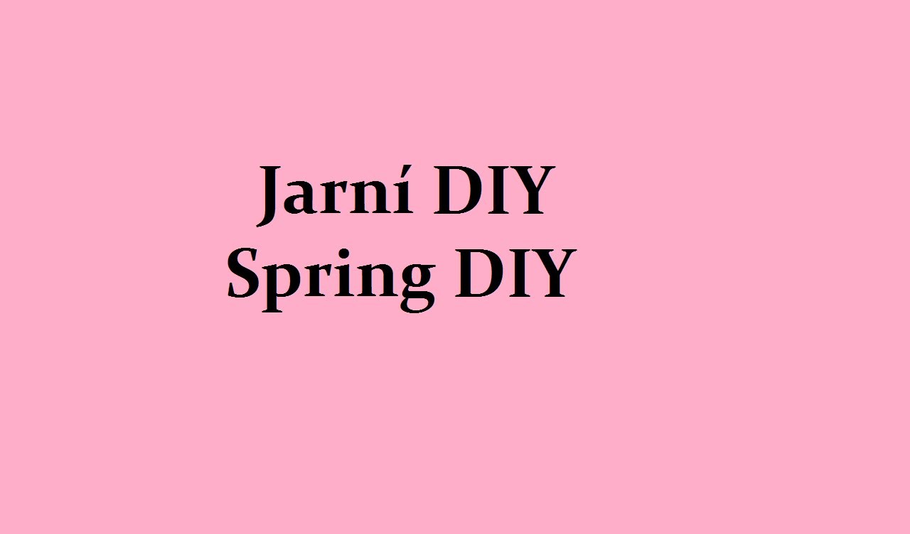 Jarní DIY