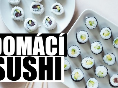 RECEPT | Domácí sushi!