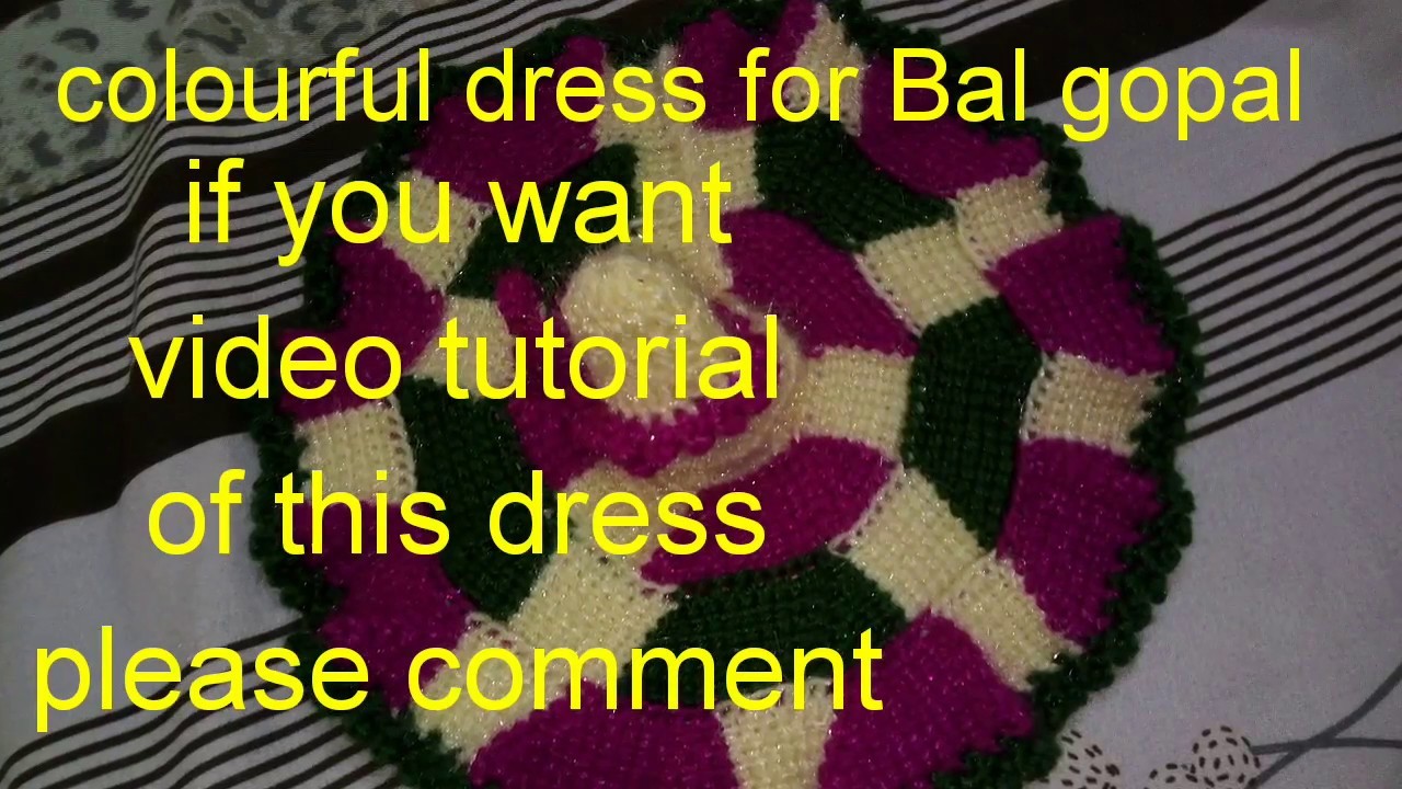 Colourful dress for Bal gopal ji kanha ji laddu gopal ji