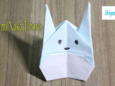 ✨✨✨ Origami Naka Totoro | Cách gấp Origami Naka Totoro