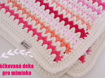 Háčkovaná deka KROK za KROKEM. crochet blanket V stitch