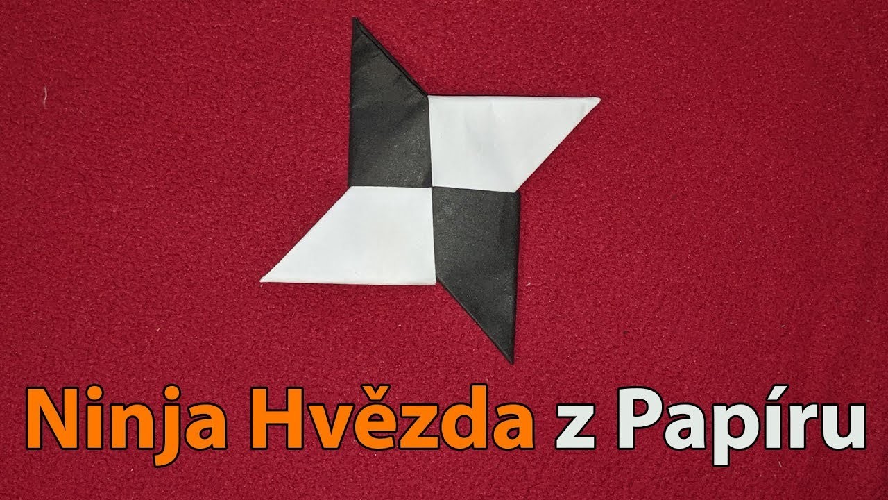 Jak Vyrobit Ninja Hvězdu z Papíru - Ninja Hvězdice Origami Česky