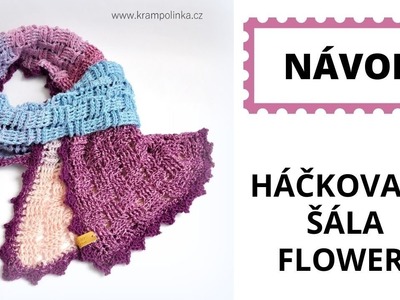 Jednoduchá háčkovaná šála Flowers Crochet Scarf