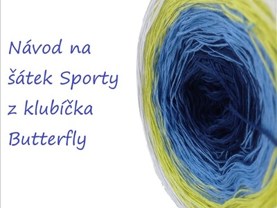 Šátek Sporty z klubíčka Butterfly
