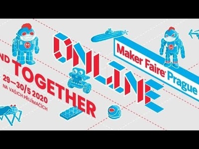 Maker Faire Prague Online živý stream z dílny Rooya s hosty