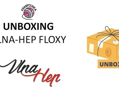 Unboxing Vlna-Hep Floxy