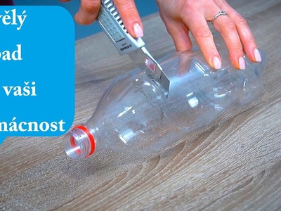 Jak vyrobit z plastové lahve něco užitečného do vašeho domova?| Perfektní