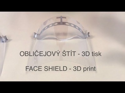 Obličejový štít - 3D tisk