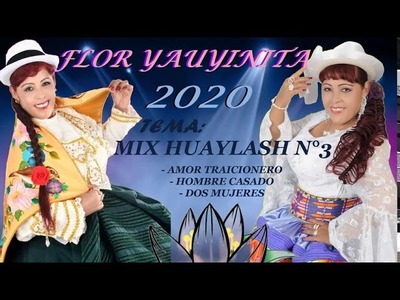 FLOR YAUYINITA 2020 - MIX N°3 HUAYLASH