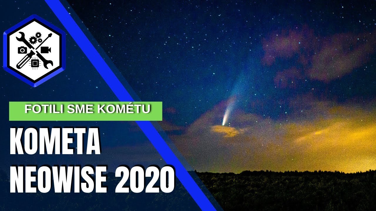 Kometa neowise 2020 kde ju hľadať