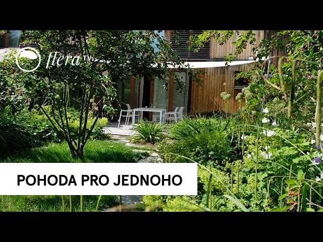 Pohoda pro jednoho | Inspirativní zahrada | Flera TV