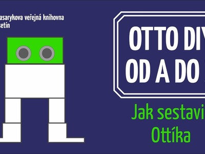 Otto DIY - návod na sestavení robota