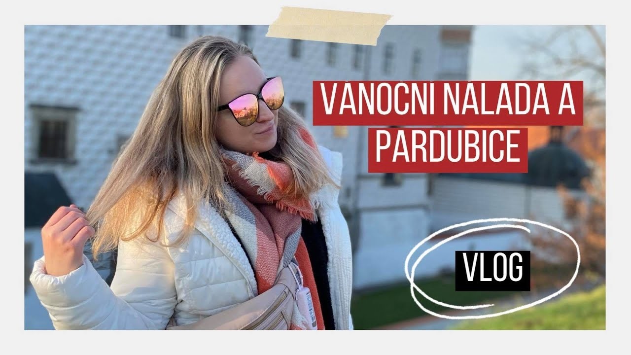 VÁNOČNÍ NÁLADA A PARDUBICE | VLOG