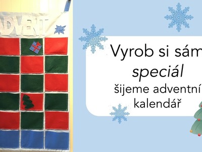 Vyrob si sám - speciál (šijeme adventní kalendář)