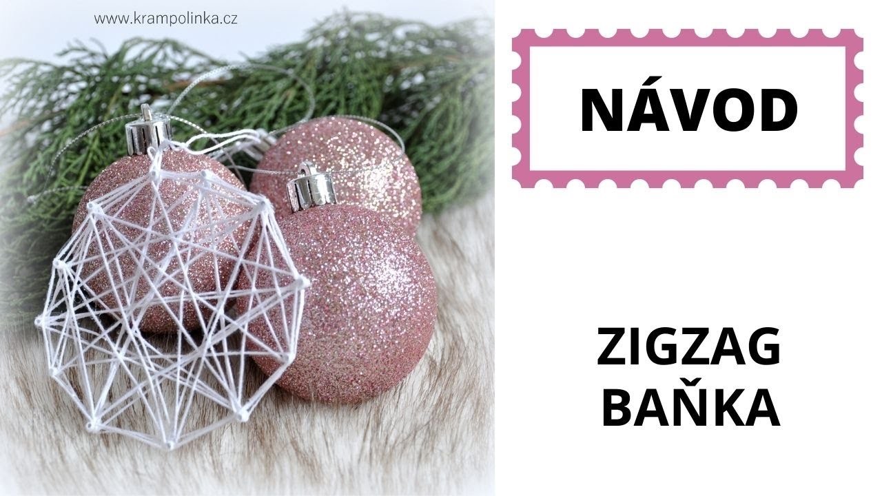 Jednoduchá neháčkovaná zigzag baňka Easy non-crochet Christmas Bauble
