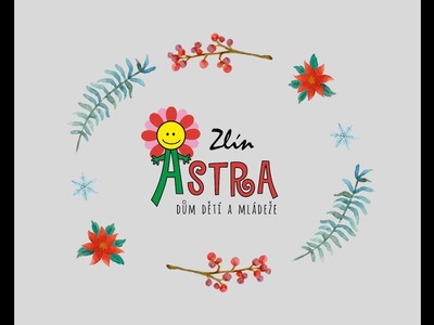 Zažeň nudu s DDM Astra: Domácí adventní kalendář nejen pro děti (DIY Easy Advent Calendar for Kids)