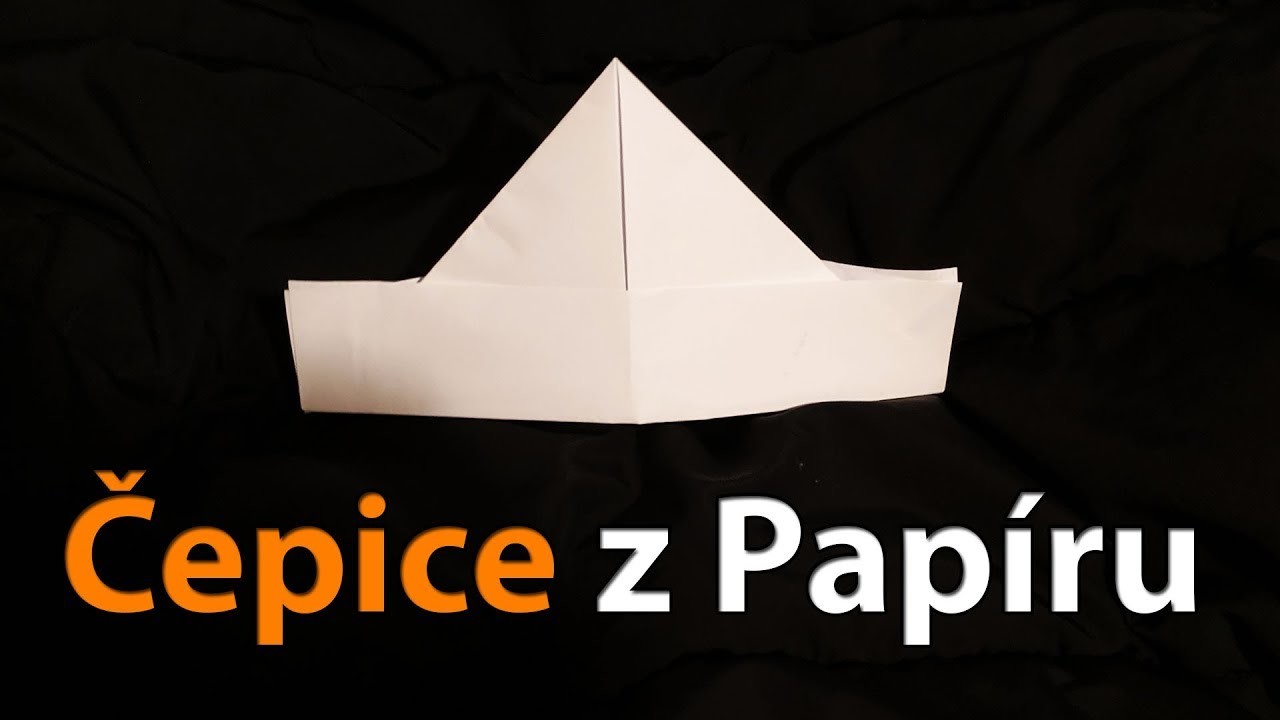 Jak Vyrobit Papírovou Čepici - Čepice z Papíru Origami Česky