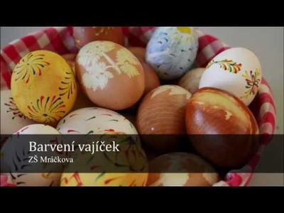 TRILOGIE VELIKONOCE, díl 1. - barvení vajíček