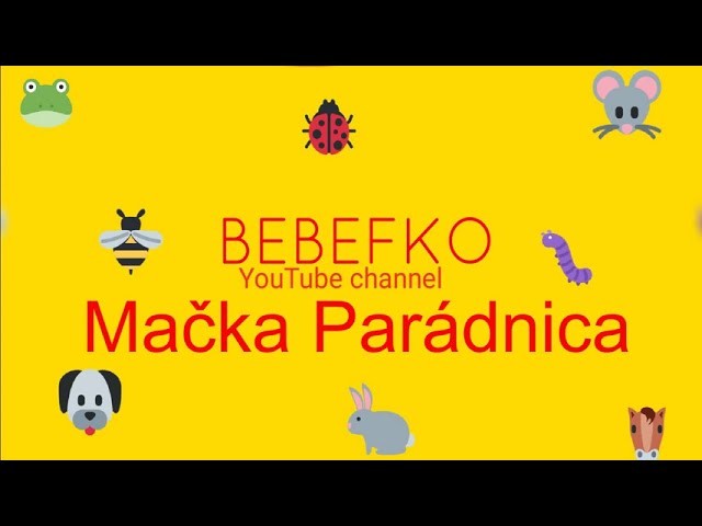 BEBEFKO - Mačka Parádnica