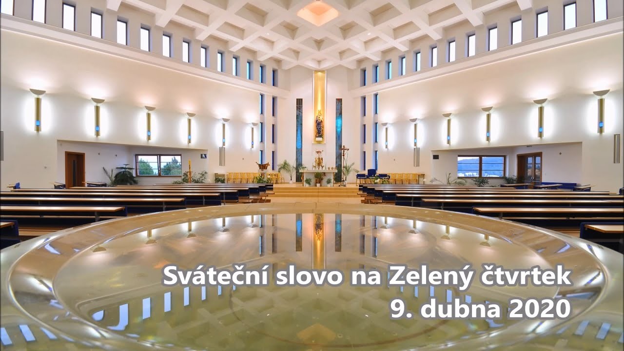 Sváteční slovo na Zelený čtvrtek 9. dubna 2020