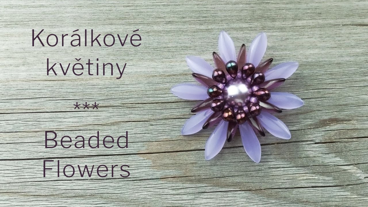 Návod: Korálkové květiny. DIY Tutorial: Beaded Flowers (Dagger Beads)