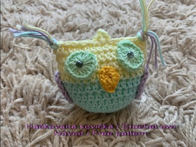 Háčkovaná sovička návod. decoration ideas crochet owl free pattern