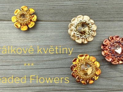 Návod: Korálkové květiny č. 2. DIY Tutorial: Beaded Flowers #2