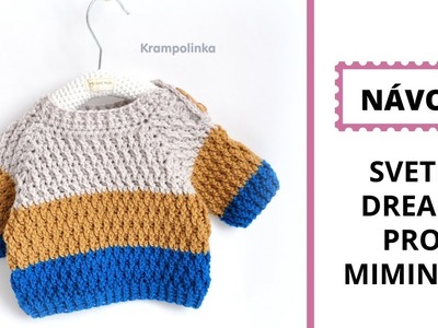 Háčkovaný svetr pro miminko. Vzorek pro náročnější.