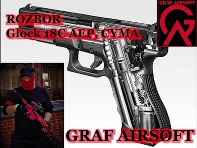 Glock 18c AEP, CYMA ROZBORKA (disassembly), AIRSOFT - CZ