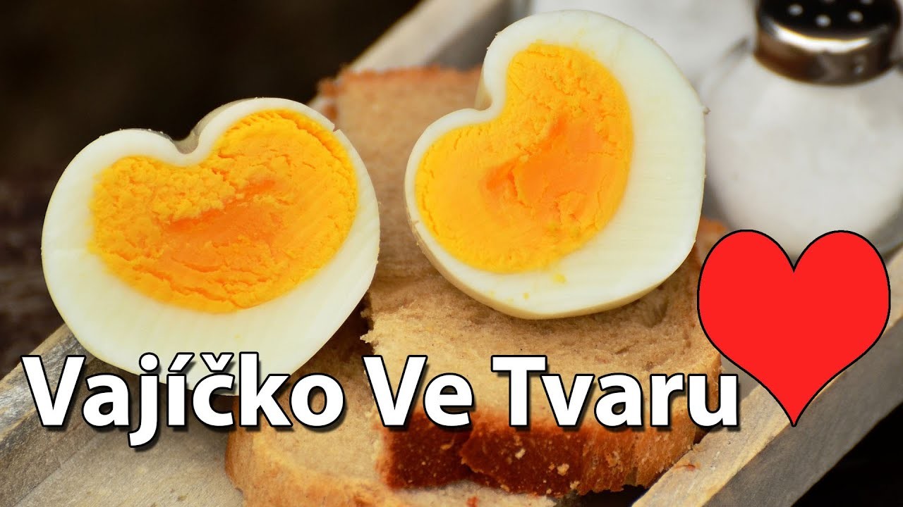 Jak Udělat Vajíčko Ve Tvaru Srdce | Vejce ve Tvaru Srdce