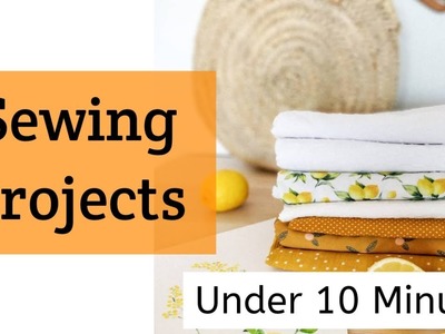 Sewing Projects To Make In Under 10 Minutes|Sewing Tips & Tricks