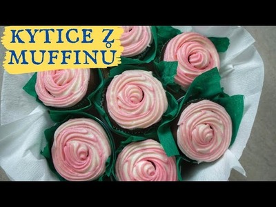 Tipy na dárek DEN MATEK. kytka z muffinů. cupcakes bouquet