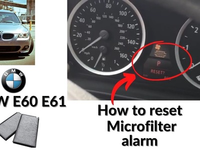 BMW 5-series E60 E61 reset Microfilter service counter and iDrive Warning message without scan tool