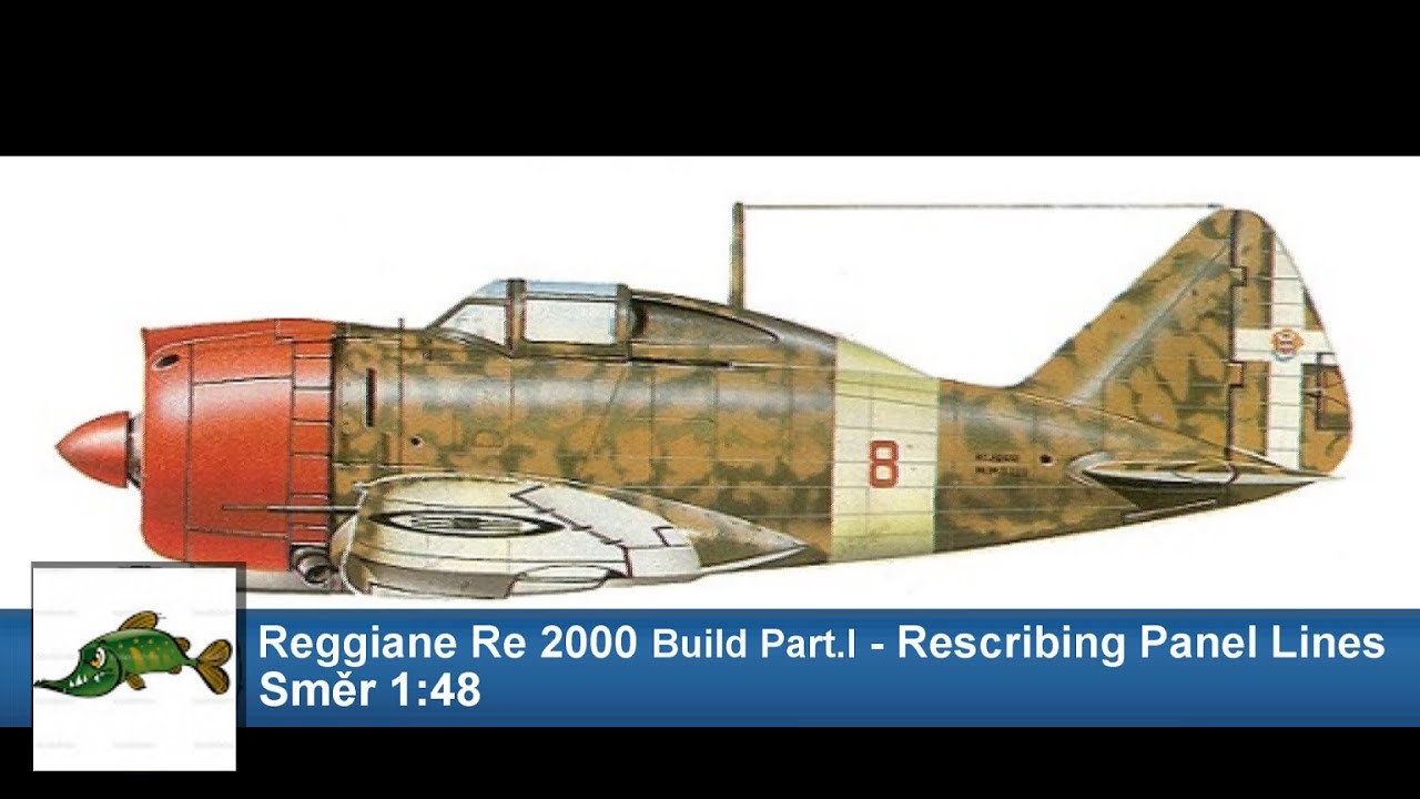 Reggiane Re 2000  1:48 Směr  Build Part.I - Rescribing Panel Lines
