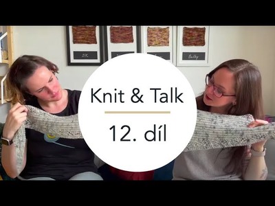 Woolpoint videopodcast Knit & Talk - 12. díl