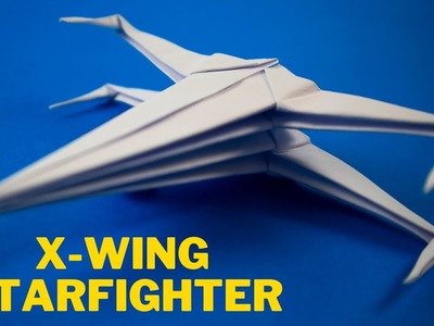 Come fare un Aeroplano Di Carta | Origami Star Wars X-wing Starfighter