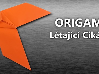 Origami - Létající Cikáda