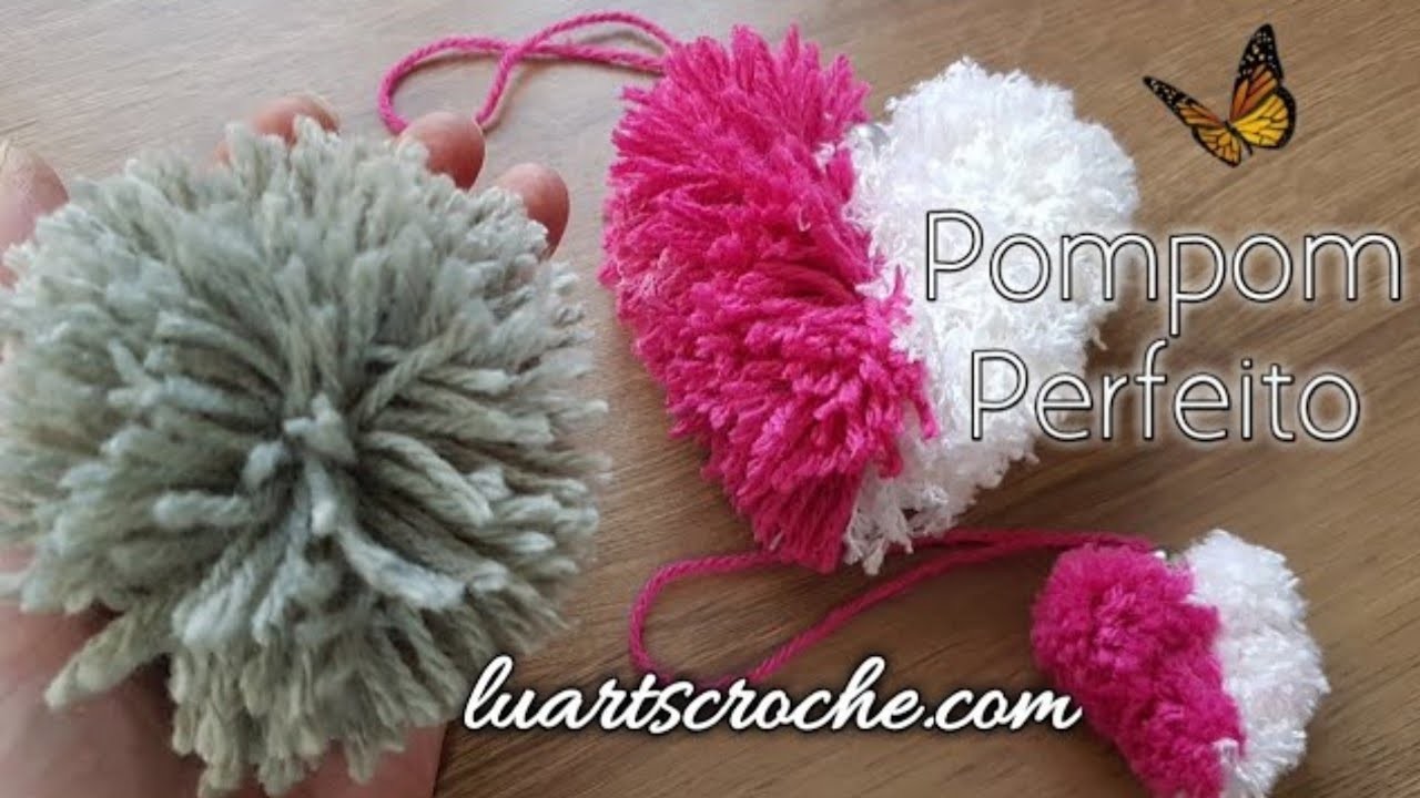 POMPOM : 4 formas de como fazer POMPOM de lã perfeito • Pom pom fácil por @Luciene Targa Croche