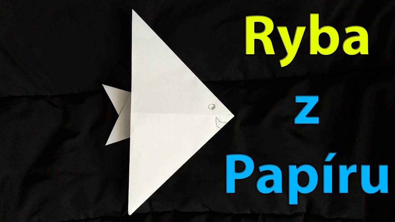 Jak Vyrobit Rybu z Papíru - Ryba Origami Česky