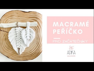 Macramé Peříčko verze pro začátečníky - Macramé Feather for beginners DIY