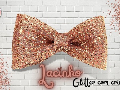 Laço glitter estruturado com crinol ????