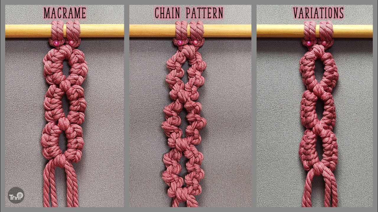 3 Macrame Chain Pattern Variations Tutorial