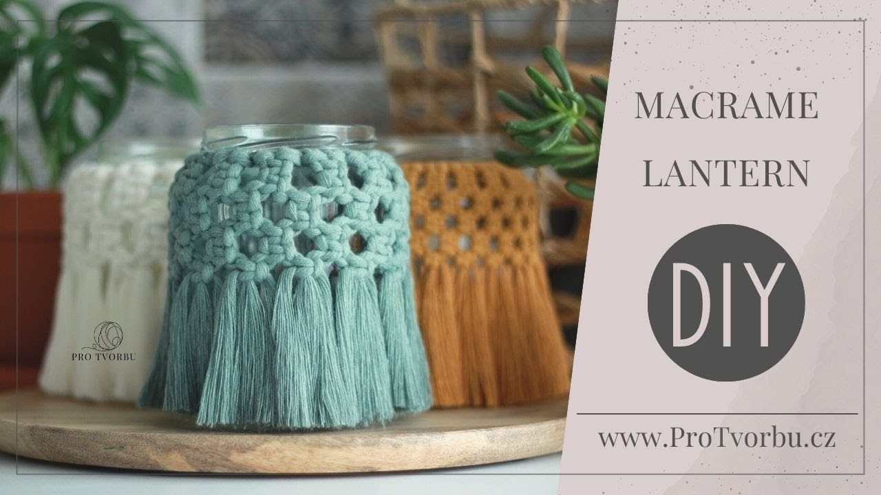 Návod na macramé lucernu | DIY macrame lantern - easy jar tutorial