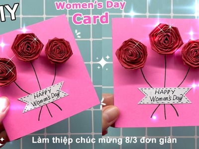 Cách làm thiệp 8.3 Đơn giản - Thiệp Hoa Hồng | DIY women’s day card | Liam channel