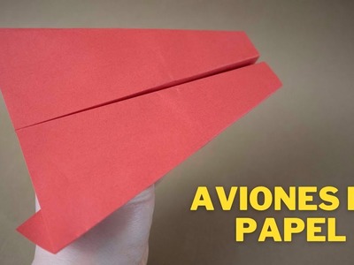 Como hacer un avion de papel | El MEJOR AVION DE PAPEL ✈️